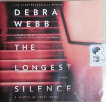 The Longest Silence - A Shades of Death Novel written by Debra Webb performed by Shannon McManus on CD (Unabridged)